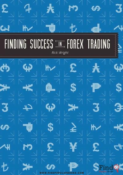 Download  Finding Success In Forex Trading  PDF or Ebook ePub For Free with Find Popular Books 