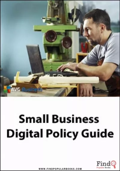 Download Small Business Digital Policy Guide  PDF or Ebook ePub For Free with Find Popular Books 