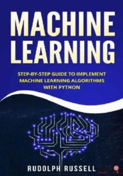Download Machine Learning: Step-by-Step Guide To Implement Machine Learning Algorithms With Python PDF or Ebook ePub For Free with Find Popular Books 