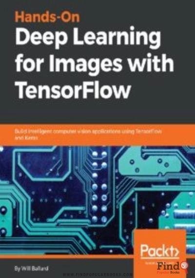 Download Hands-On Deep Learning For Images With TensorFlow PDF or Ebook ePub For Free with Find Popular Books 