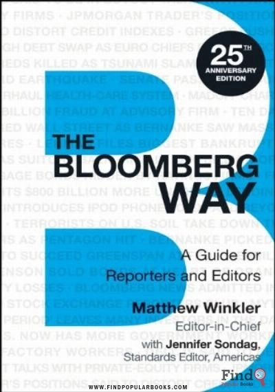 Download  The Bloomberg Way: A Guide For Reporters And Editors PDF or Ebook ePub For Free with Find Popular Books 