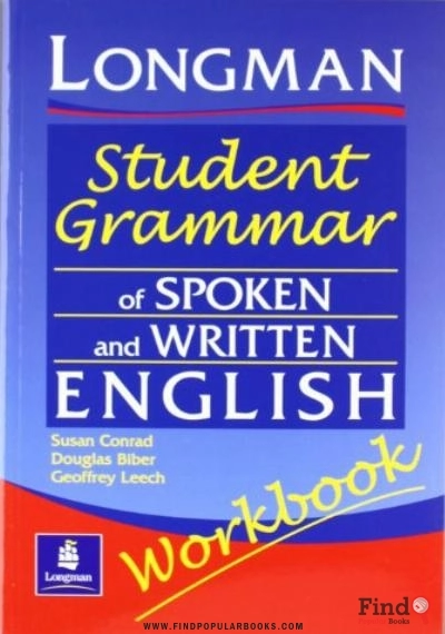 Download Longman Student Grammar Of Spoken And Written English Workbook PDF or Ebook ePub For Free with Find Popular Books 