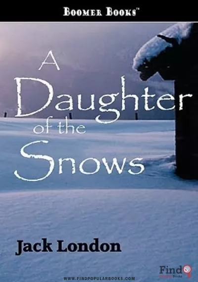Download A Daughter Of The Snows   PDF or Ebook ePub For Free with Find Popular Books 