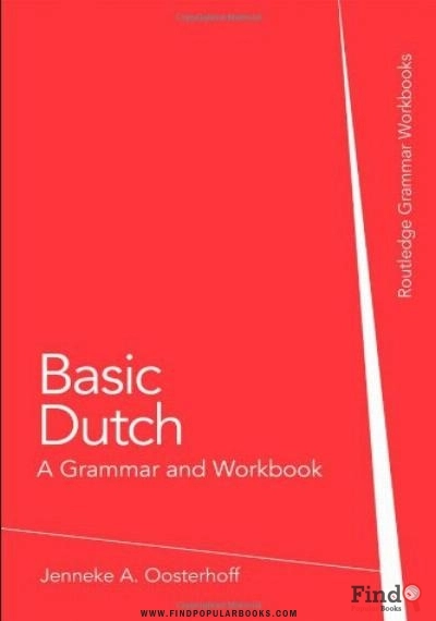Download Basic Dutch: A Grammar And Workbook (Grammar Workbooks) PDF or Ebook ePub For Free with Find Popular Books 