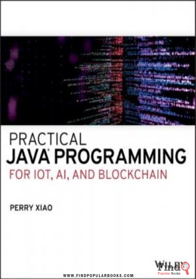Download Practical Java® Programming For IoT, AI, And Blockchain. PDF or Ebook ePub For Free with Find Popular Books 