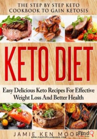 Download Keto Diet: The Step By Step Keto Cookbook To Gain Ketosis PDF or Ebook ePub For Free with Find Popular Books 