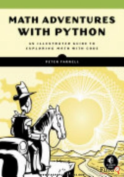 Download Math Adventures With Python: An Illustrated Guide To Exploring Math With Code PDF or Ebook ePub For Free with Find Popular Books 