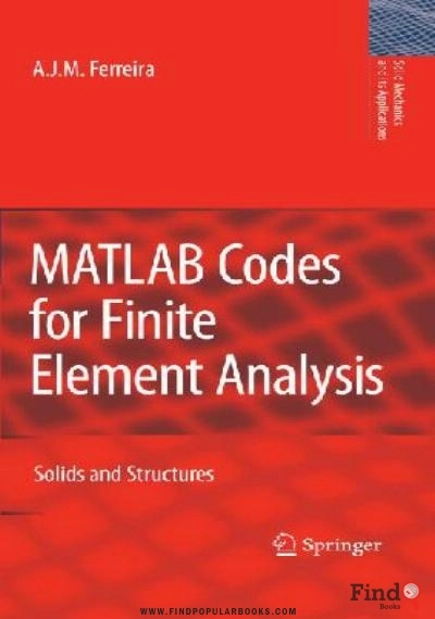 Download MATLAB Codes For Finite Element Analysis - Solids And Structures PDF or Ebook ePub For Free with Find Popular Books 