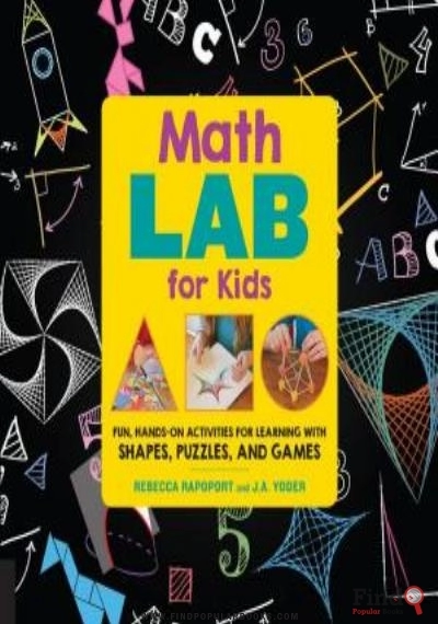Download Math Lab For Kids: Fun, Hands-On Activities For Learning With Shapes, Puzzles, And Games PDF or Ebook ePub For Free with Find Popular Books 