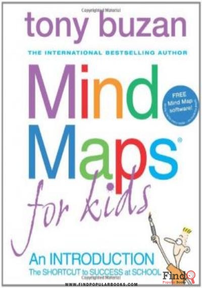 Download Mind Maps For Kids: The Shortcut To Success At School PDF or Ebook ePub For Free with Find Popular Books 