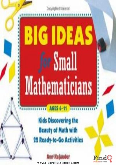 Download Big Ideas For Small Mathematicians: Kids Discovering The Beauty Of Math With 22 Ready-to-Go Activities PDF or Ebook ePub For Free with Find Popular Books 