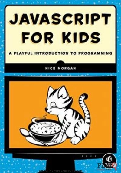 Download JavaScript For Kids: A Playful Introduction To Programming PDF or Ebook ePub For Free with Find Popular Books 
