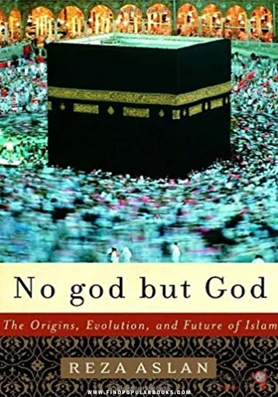 Download No God But God: The Origins, Evolution, And Future Of Islam PDF or Ebook ePub For Free with Find Popular Books 