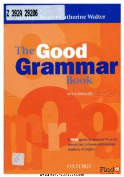 Download The Good Grammar Book: A Grammar Pactice Book For Elementary To Lower-Intermediate Students Of English PDF or Ebook ePub For Free with Find Popular Books 