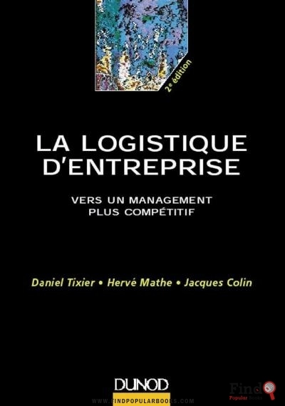 Download  La Logistique D'entreprise : Vers Un Management Plus Compétitif PDF or Ebook ePub For Free with Find Popular Books 