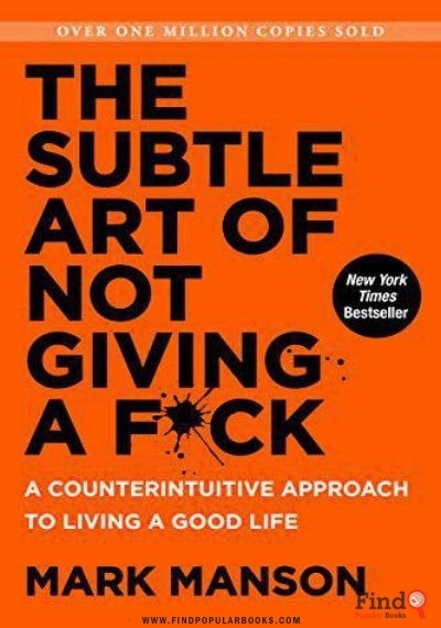 Download The Subtle Art Of Not Giving A F*ck (Improved Edition With Less Vulgarity & New Foreword) PDF or Ebook ePub For Free with Find Popular Books 
