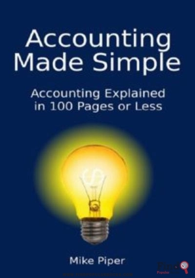 Download Accounting Made Simple: Accounting Explained In 100 Pages Or Less PDF or Ebook ePub For Free with Find Popular Books 
