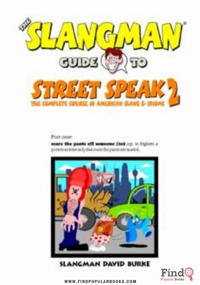 Download The Slangman Guide To Street Speak Volume 2 PDF or Ebook ePub For Free with Find Popular Books 
