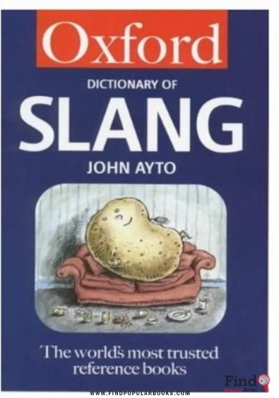 Download The Oxford Dictionary Of Slang PDF or Ebook ePub For Free with Find Popular Books 