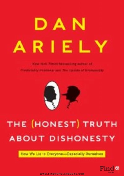 Download The Honest Truth About Dishonesty: How We Lie To Everyone - Especially Ourselves PDF or Ebook ePub For Free with Find Popular Books 