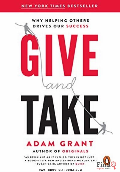 Download Give And Take: WHY HELPING OTHERS DRIVES OUR SUCCESS PDF or Ebook ePub For Free with Find Popular Books 