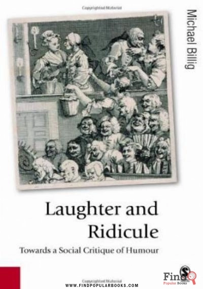Download Laughter And Ridicule: Towards A Social Critique Of Humour (Published In Association With Theory, Culture & Society) PDF or Ebook ePub For Free with Find Popular Books 