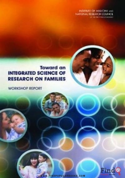 Download Toward An Integrated Science Of Research On Families: Workshop Report PDF or Ebook ePub For Free with Find Popular Books 