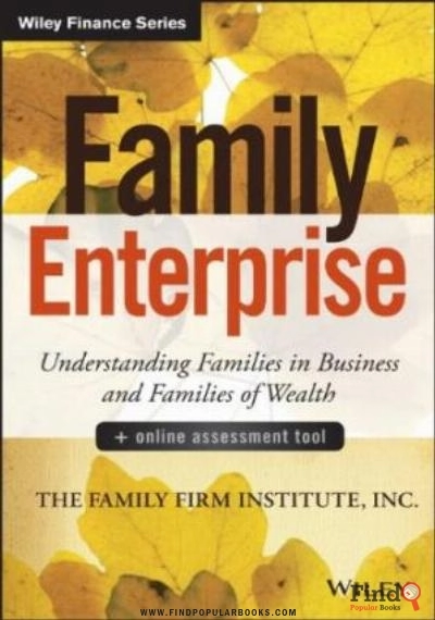 Download Family Enterprise: Understanding Families In Business And Families Of Wealth PDF or Ebook ePub For Free with Find Popular Books 