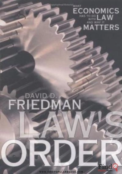 Download Law's Order: What Economics Has To Do With Law And Why It Matters PDF or Ebook ePub For Free with Find Popular Books 