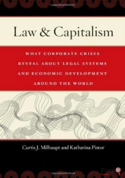 Download Law & Capitalism: What Corporate Crises Reveal About Legal Systems And Economic Development Around The World PDF or Ebook ePub For Free with Find Popular Books 