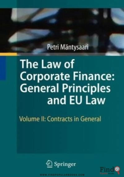 Download The Law Of Corporate Finance: General Principles And EU Law: Volume II: Contracts In General PDF or Ebook ePub For Free with Find Popular Books 