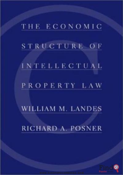 Download The Economic Structure Of Intellectual Property Law PDF or Ebook ePub For Free with Find Popular Books 