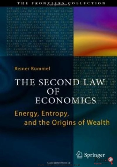 Download The Second Law Of Economics: Energy, Entropy, And The Origins Of Wealth PDF or Ebook ePub For Free with Find Popular Books 