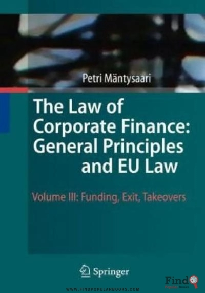 Download The Law Of Corporate Finance: General Principles And EU Law: Volume III: Funding, Exit, Takeovers PDF or Ebook ePub For Free with Find Popular Books 