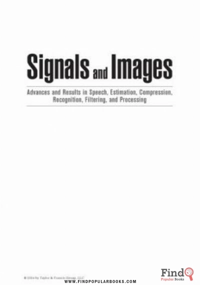 Download Signals And Images : Advances And Results In Speech, Estimation, Compression, Recognition, Filtering, And Processing PDF or Ebook ePub For Free with Find Popular Books 