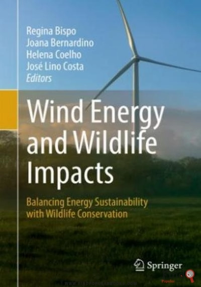 Download Wind Energy And Wildlife Impacts: Balancing Energy Sustainability With Wildlife Conservation PDF or Ebook ePub For Free with Find Popular Books 