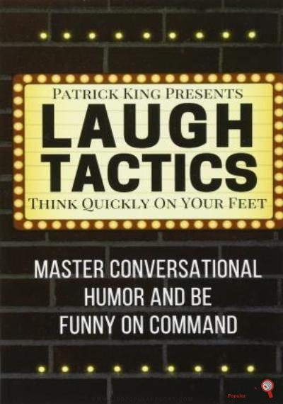 Download Laugh Tactics: Master Conversational Humor And Be Funny On Command   Think Quickly On Your Feet PDF or Ebook ePub For Free with Find Popular Books 