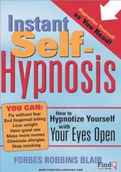 Download Instant Self Hypnosis: How To Hypnotize Yourself With Your Eyes Open PDF or Ebook ePub For Free with Find Popular Books 