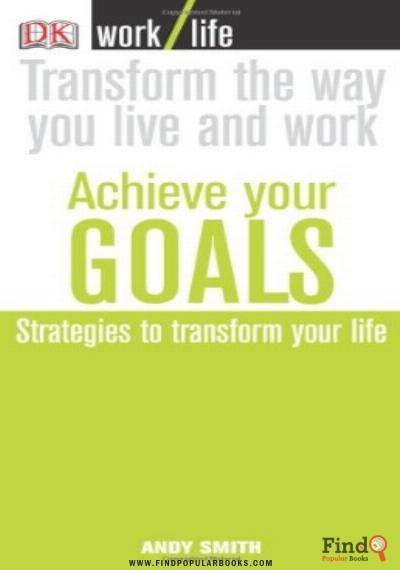 Download Achieve Your Goals: Strategies To Transform Your Life PDF or Ebook ePub For Free with Find Popular Books 