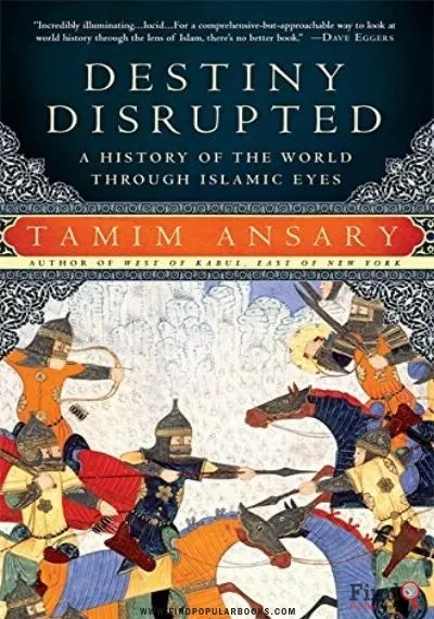 Download Destiny Disrupted: A History Of The World Through Islamic Eyes PDF or Ebook ePub For Free with Find Popular Books 