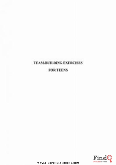 Download Team Building Exercises For Teens PDF or Ebook ePub For Free with Find Popular Books 