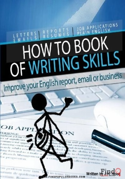 Download How To Book Of Writing Skills: Words At Work: Letters, Email, Reports, Resumes, Job Applications, Plain English PDF or Ebook ePub For Free with Find Popular Books 