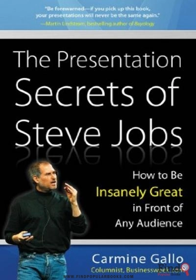 Download The Presentation Secrets Of Steve Jobs: How To Be Insanely Great In Front Of Any Audience PDF or Ebook ePub For Free with Find Popular Books 