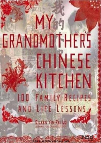 Download My Grandmother's Chinese Kitchen: 100 Family Recipes And Life Lessons PDF or Ebook ePub For Free with Find Popular Books 