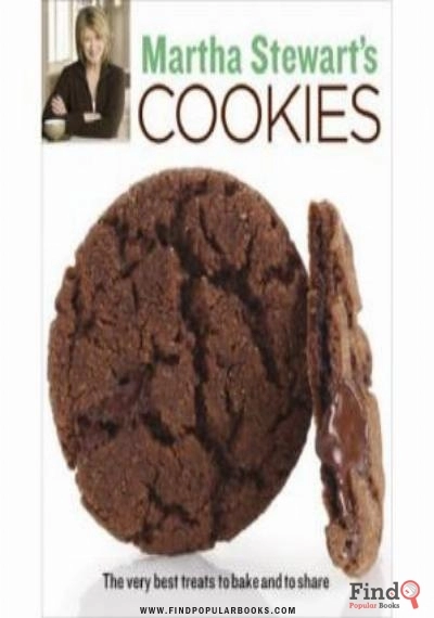 Download Martha Stewart's Cookies: The Very Best Treats To Bake And To Share PDF or Ebook ePub For Free with Find Popular Books 