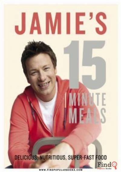 Download Jamie's 15 Minute Meals PDF or Ebook ePub For Free with Find Popular Books 