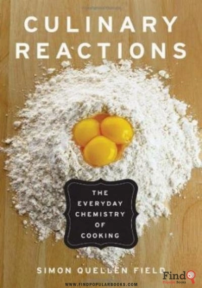 Download Culinary Reactions: The Everyday Chemistry Of Cooking PDF or Ebook ePub For Free with Find Popular Books 