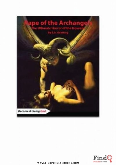 Download Rape Of The Archangels The Ultimate Horror Of The Heavens PDF or Ebook ePub For Free with Find Popular Books 