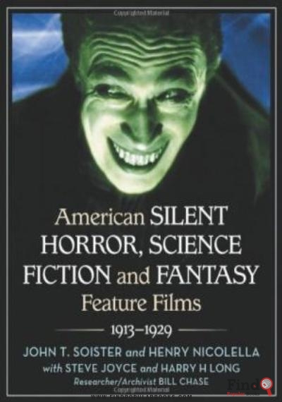 Download American Silent Horror, Science Fiction And Fantasy Feature Films, 1913 1929 PDF or Ebook ePub For Free with Find Popular Books 