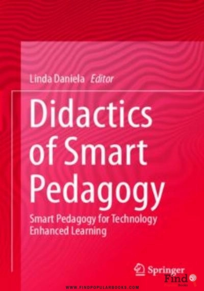 Download Didactics Of Smart Pedagogy: Smart Pedagogy For Technology Enhanced Learning PDF or Ebook ePub For Free with Find Popular Books 